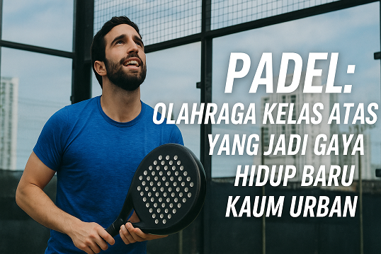 padel lifestyle