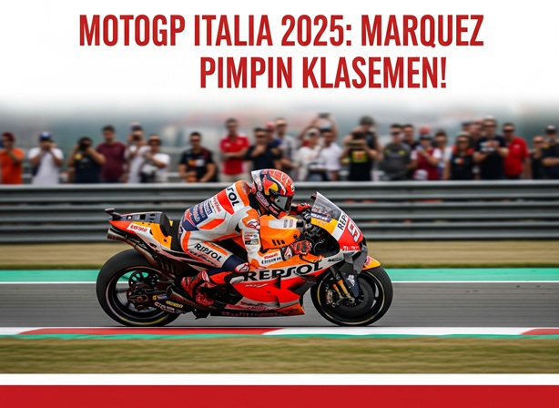 MotoGP Italia 2025: Marquez Pimpin Klasemen,