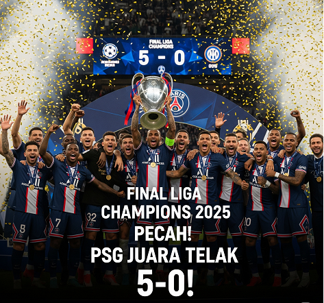 PSG Juara Liga Champions 2025: Pecah Telak! Skor 5-0!