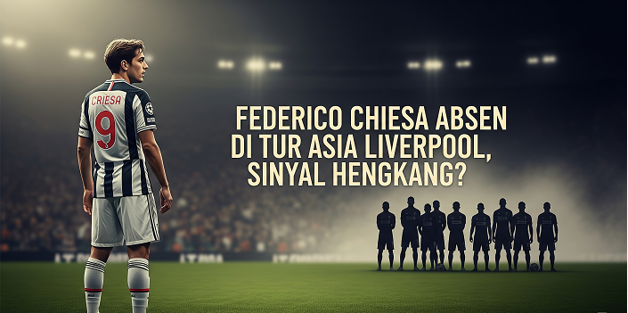 Federico Chiesa Absen di Tur Asia Liverpool, Sinyal Hengkang?